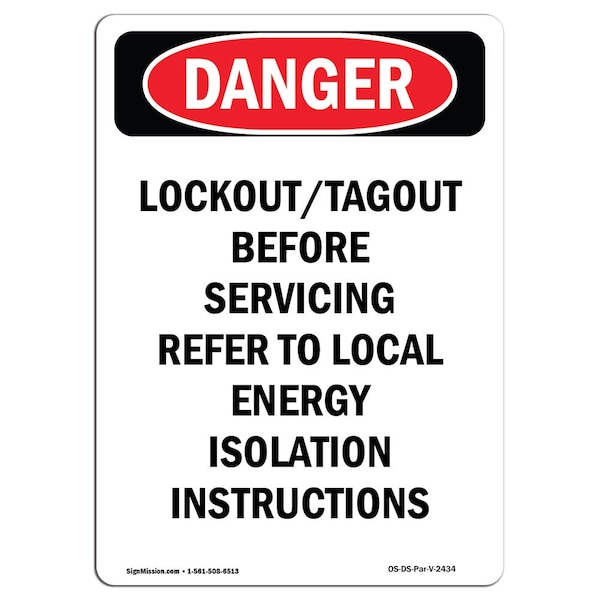 Safety Sign, OSHA Danger, 24" Height, Aluminum, LockoutTagout Before Servicing, Portrait